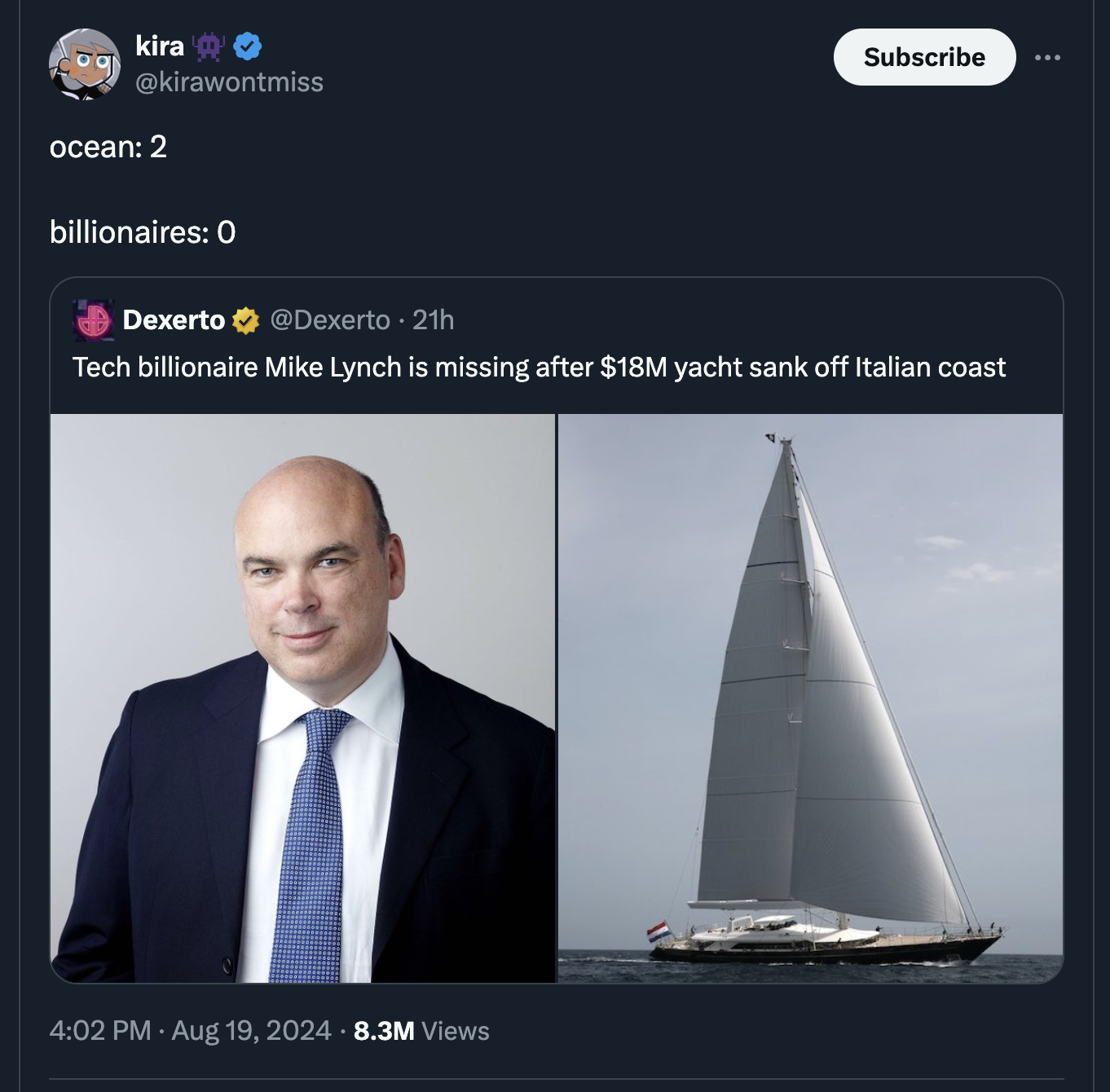 screenshot - kira ocean 2 billionaires 0 Dexerto Subscribe 21h Tech billionaire Mike Lynch is missing after $18M yacht sank off Italian coast 8.3M Views